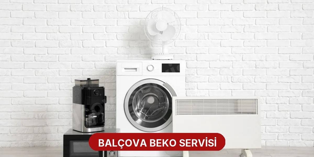 Balçova Beko Servisi