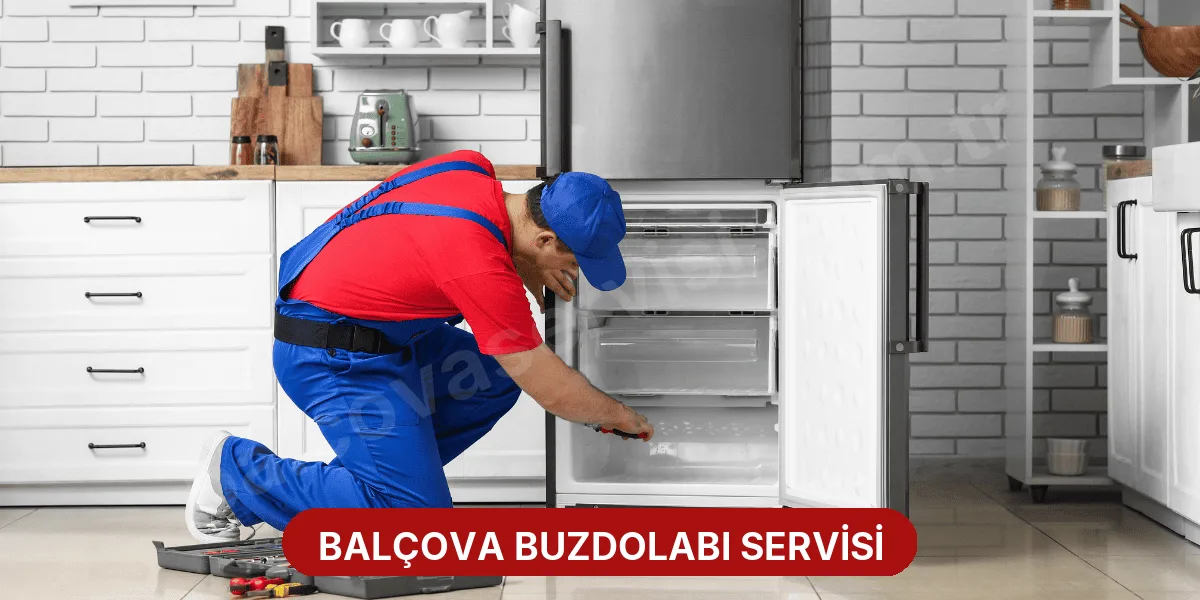 Balçova Buzdolabı Servisi