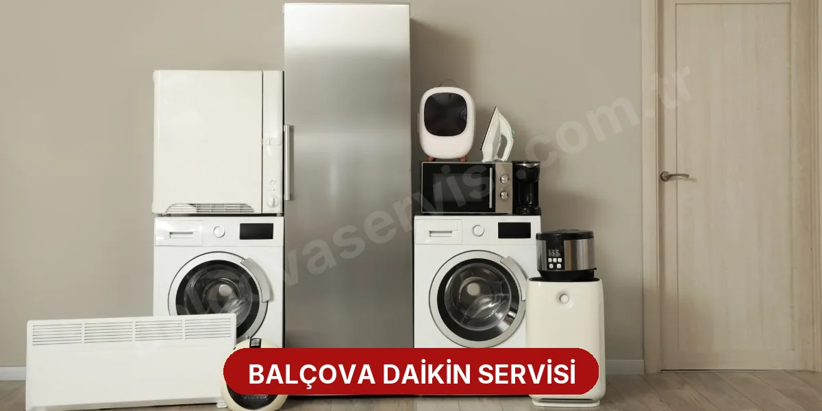 Balçova Daikin Servisi