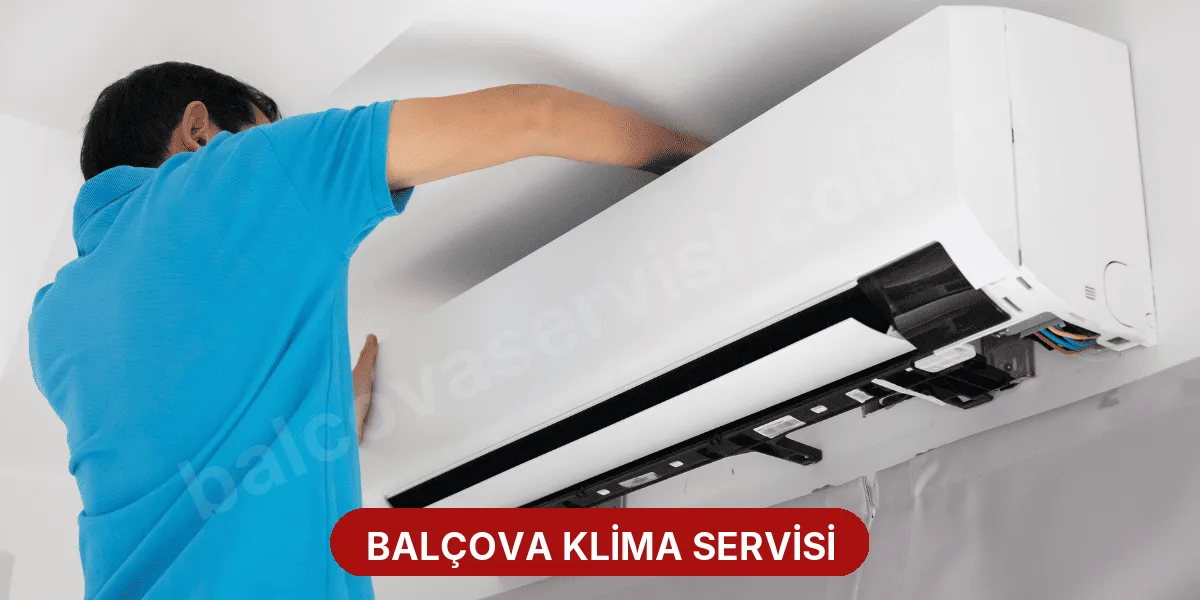 Balçova Klima Servisi