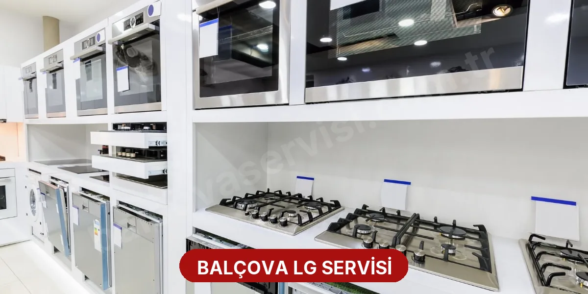Balçova LG Servisi
