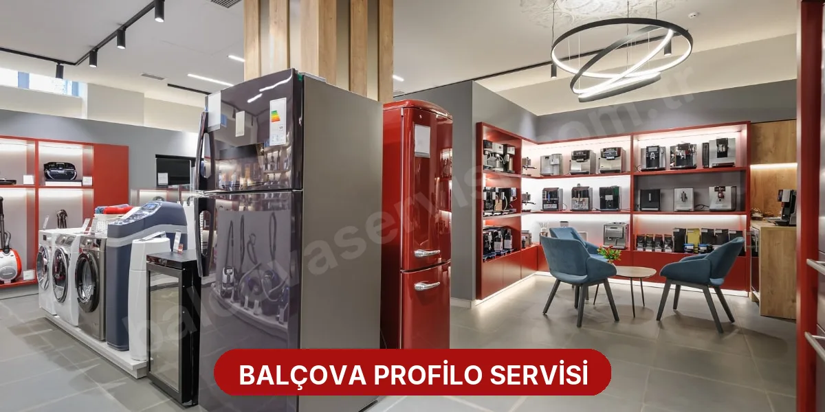 Balçova Profilo Servisi