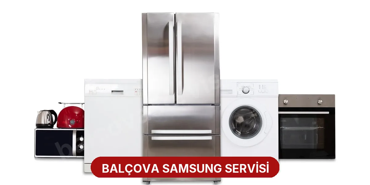 Balçova Samsung Servisi
