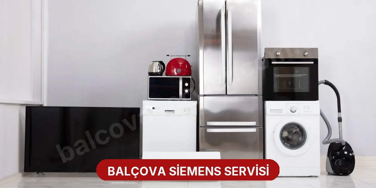 Balçova Siemens Servisi