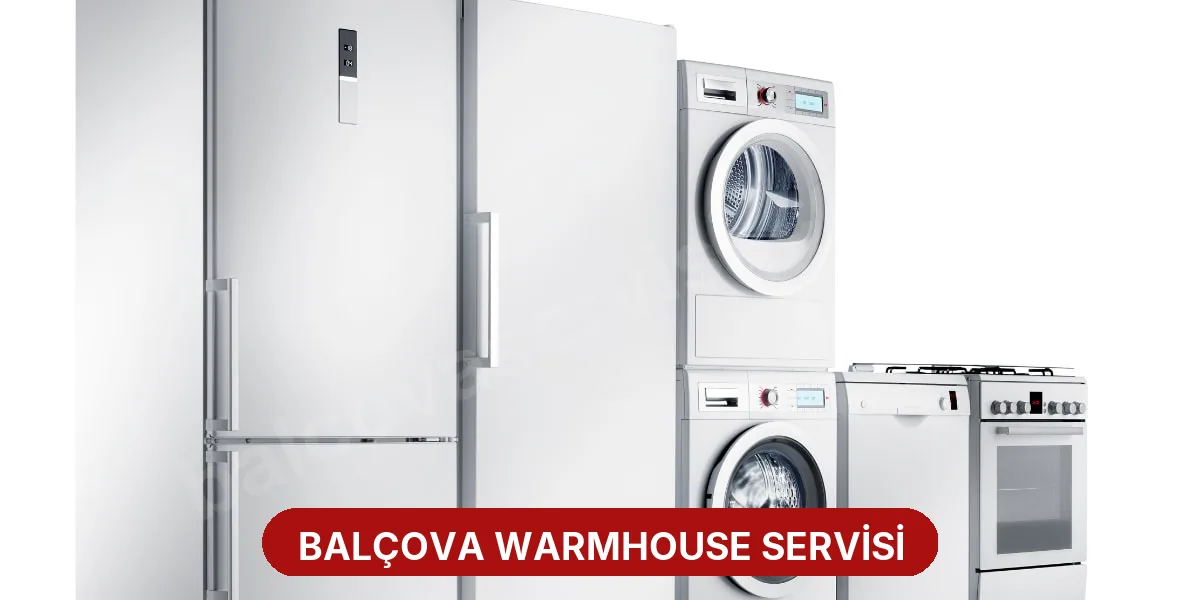 Balçova Warmhouse Servisi